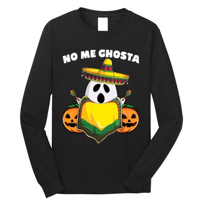 No Me Ghosta Gusta Funny Mexican Halloween Long Sleeve Shirt