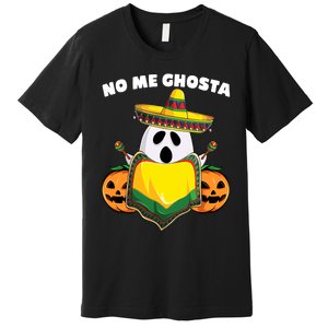 No Me Ghosta Gusta Funny Mexican Halloween Premium T-Shirt