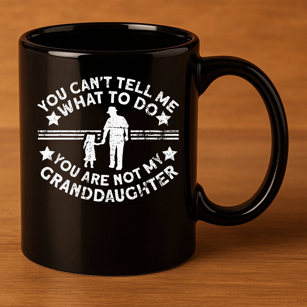 Not My Granddaughter  Grandpa  Grandpa 11oz C Handle Ceramic Mug