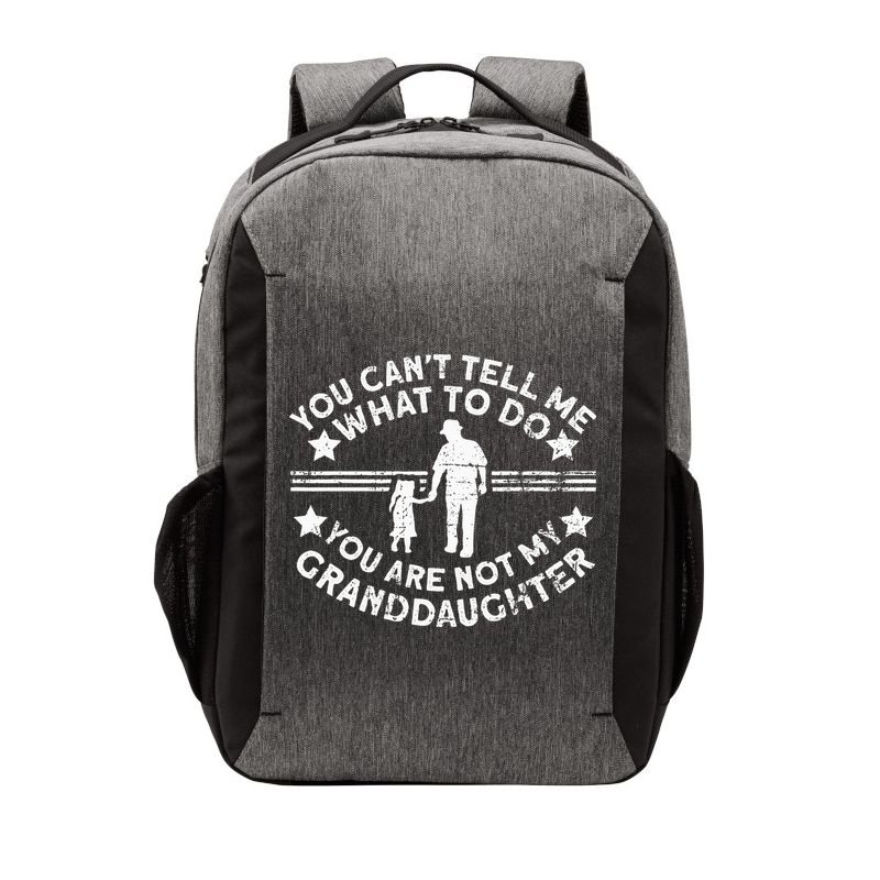 Not My Granddaughter  Grandpa  Grandpa Vector Backpack