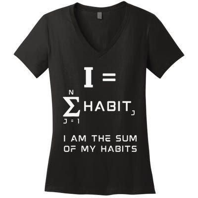 Next Mountain Habits Equation (I Am The Sum Of My Habits) Women's V-Neck T-Shirt