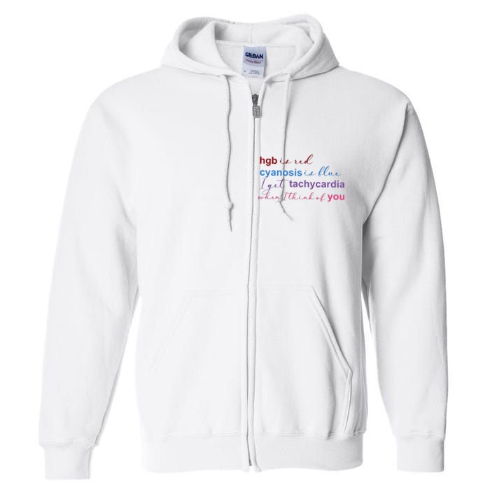 Nurse Medical Humor Poem Valentines Day Full Zip Hoodie