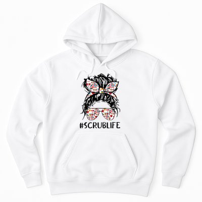 Nursing Messy Hair Woman Bun Stethoscope Scrub Life Nurse Hoodie