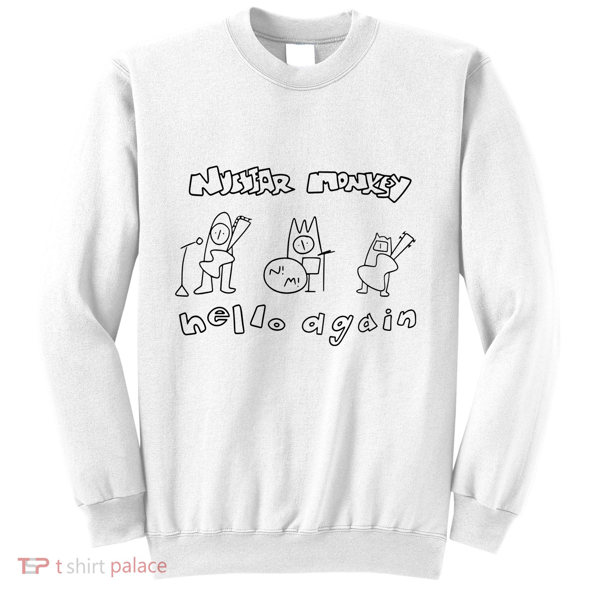 Nuclear Monkey Hello Again Sweatshirt