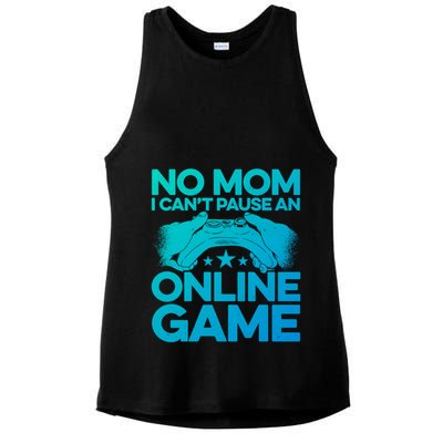 No Mom I Cant Pause An Online Game Video Gamer Geek Pc Nerd Gift Ladies PosiCharge Tri-Blend Wicking Tank