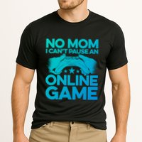 No Mom I Cant Pause An Online Game Video Gamer Geek Pc Nerd Gift Performance Shirt