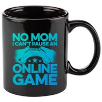 No Mom I Cant Pause An Online Game Video Gamer Geek Pc Nerd Gift 11oz C Handle Ceramic Mug