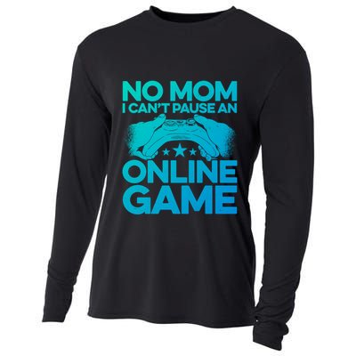 No Mom I Cant Pause An Online Game Video Gamer Geek Pc Nerd Gift Cooling Performance Long Sleeve Crew