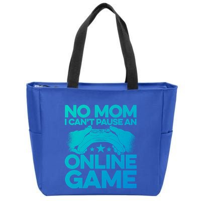 No Mom I Cant Pause An Online Game Video Gamer Geek Pc Nerd Gift Zip Tote Bag