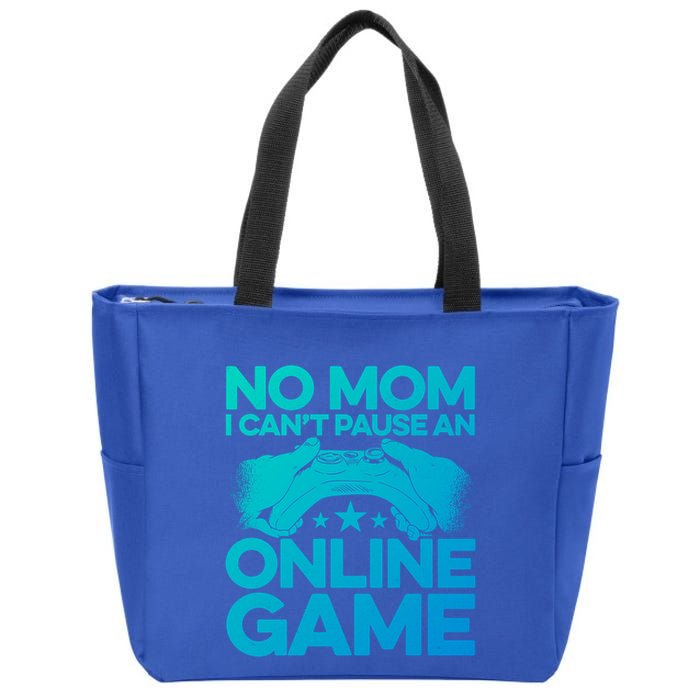 No Mom I Cant Pause An Online Game Video Gamer Geek Pc Nerd Gift Zip Tote Bag