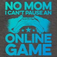 No Mom I Cant Pause An Online Game Video Gamer Geek Pc Nerd Gift Vector Backpack