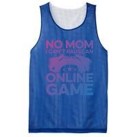 No Mom I Cant Pause An Online Game Video Gamer Geek Pc Nerd Gift Mesh Reversible Basketball Jersey Tank