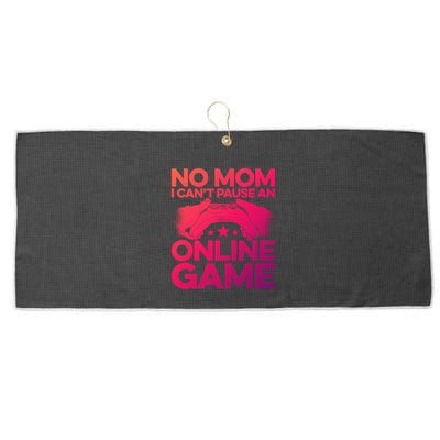 No Mom I Cant Pause An Online Game Video Gamer Geek Pc Nerd Gift Large Microfiber Waffle Golf Towel