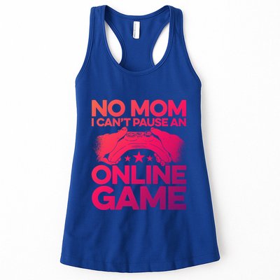 No Mom I Cant Pause An Online Game Video Gamer Geek Pc Nerd Gift Womens Tank Top