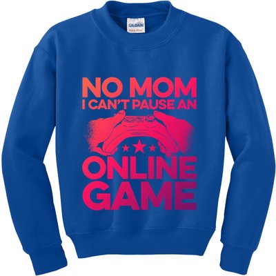 No Mom I Cant Pause An Online Game Video Gamer Geek Pc Nerd Gift Kids Sweatshirt