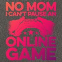 No Mom I Cant Pause An Online Game Video Gamer Geek Pc Nerd Gift Cotton Canvas Backpack