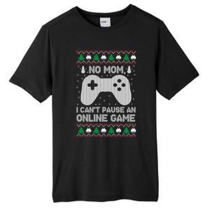 No Mom I Cant Pause An Online Game Xmas Gaming Gamer Great Gift Tall Fusion ChromaSoft Performance T-Shirt