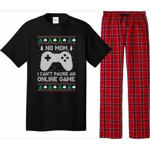 No Mom I Cant Pause An Online Game Xmas Gaming Gamer Great Gift Pajama Set