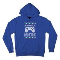 No Mom I Cant Pause An Online Game Xmas Gaming Gamer Great Gift Tall Hoodie