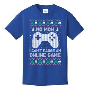 No Mom I Cant Pause An Online Game Xmas Gaming Gamer Great Gift Kids T-Shirt