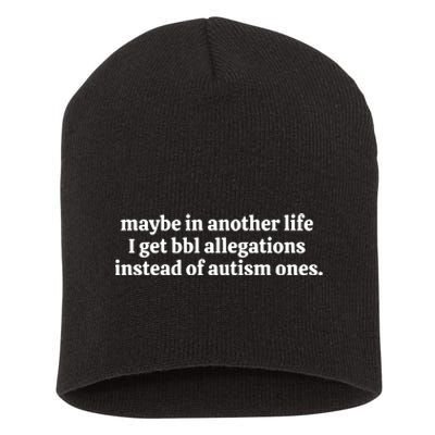 Nelliesprintstudio Maybe In Another Life I Get Bbl Allegations Instead Of Autism Short Acrylic Beanie