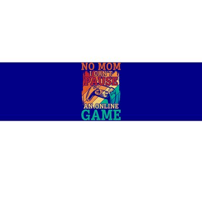 No Mom I Cant Pause Retro Online Video Gamer Game Gaming Cute Gift Bumper Sticker