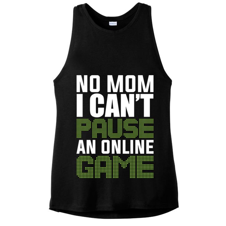 No Mom I Cant Pause An Online Game! Gocker Game! Gift Ladies PosiCharge Tri-Blend Wicking Tank