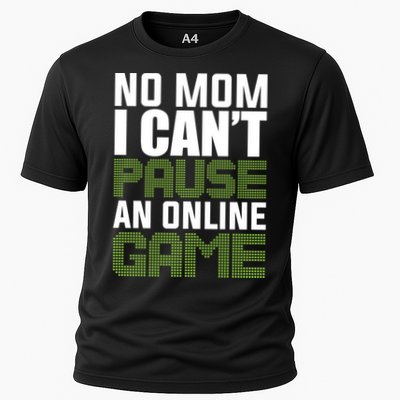 No Mom I Cant Pause An Online Game! Gocker Game! Gift Performance Shirt