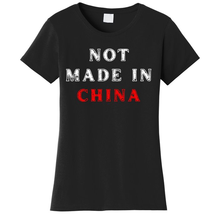 Not Made In China Women's T-Shirt