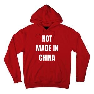 NOT MADE IN CHINA Tall Hoodie