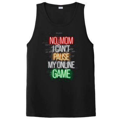 No Mom I CanT Pause My Online Game Funny Gamer PosiCharge Competitor Tank