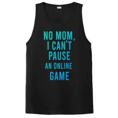 No Mom I Cant Pause An Online Game Cool Game Lover Cool Gift Funny Gift PosiCharge Competitor Tank