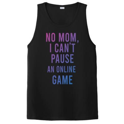 No Mom I Cant Pause An Online Game Cool Game Lover Cool Gift Funny Gift PosiCharge Competitor Tank