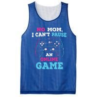 No Mom I Cant Pause An Online Game And Gaming Gift Mesh Reversible Basketball Jersey Tank