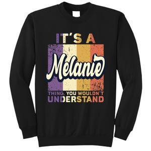 Name Melanie ItS A Melanie Thing Sweatshirt