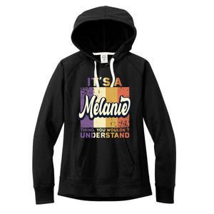 Name Melanie ItS A Melanie Thing Women's Fleece Hoodie