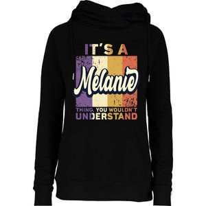 Name Melanie ItS A Melanie Thing Womens Funnel Neck Pullover Hood