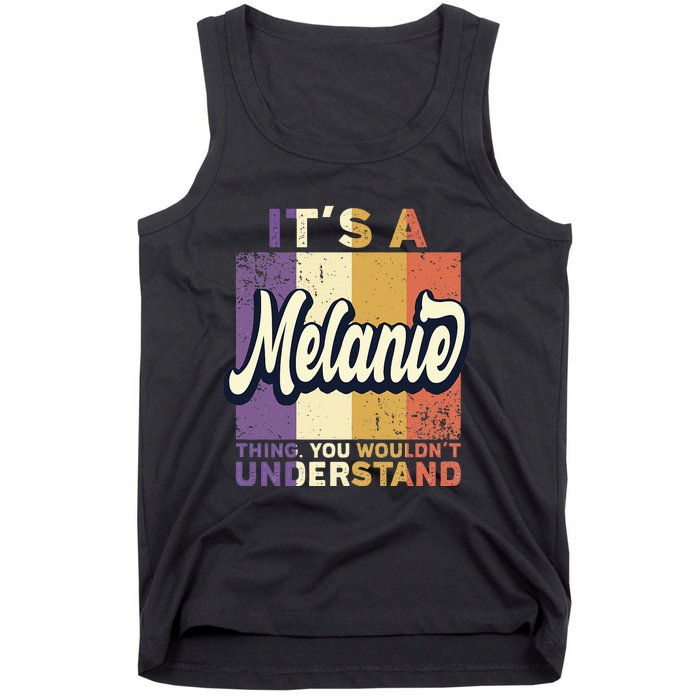 Name Melanie ItS A Melanie Thing Tank Top