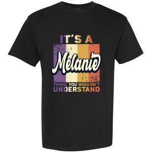 Name Melanie ItS A Melanie Thing Garment-Dyed Heavyweight T-Shirt