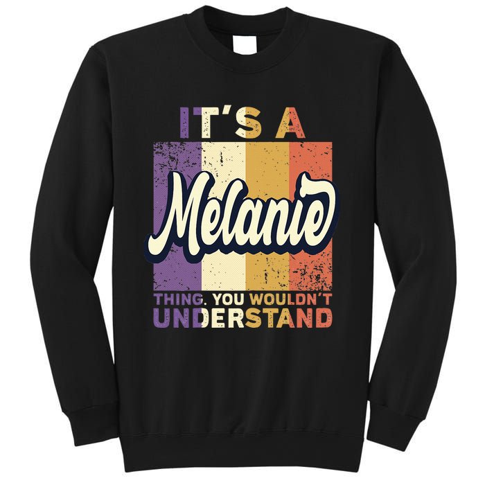 Name Melanie ItS A Melanie Thing Sweatshirt