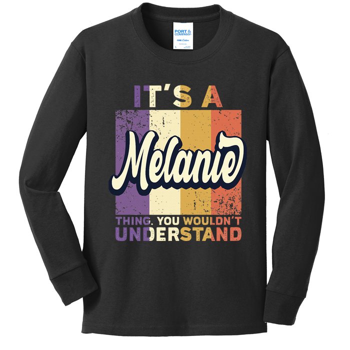 Name Melanie ItS A Melanie Thing Kids Long Sleeve Shirt