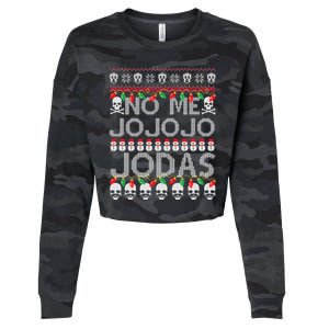 No Me Jo Jo Jo Jodas Christmas Cropped Pullover Crew