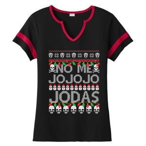 No Me Jo Jo Jo Jodas Christmas Ladies Halftime Notch Neck Tee