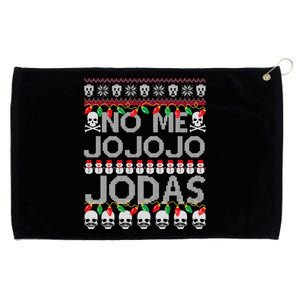 No Me Jo Jo Jo Jodas Christmas Grommeted Golf Towel