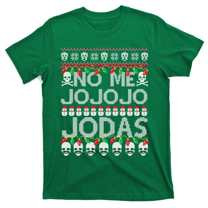 No Me Jo Jo Jo Jodas Christmas T-Shirt