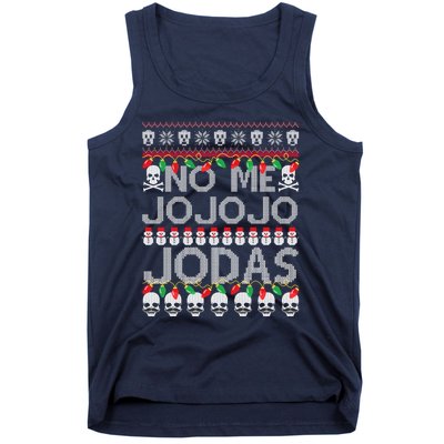 No Me Jo Jo Jo Jodas Christmas Tank Top