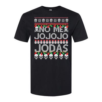 No Me Jo Jo Jo Jodas Christmas Softstyle CVC T-Shirt