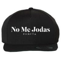 No Me Jodas Wool Snapback Cap