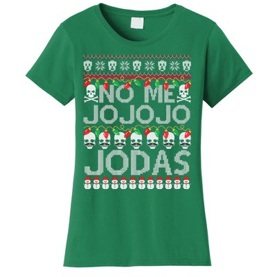 No Me Jo Jo Jo Jodas Christmas Women's T-Shirt