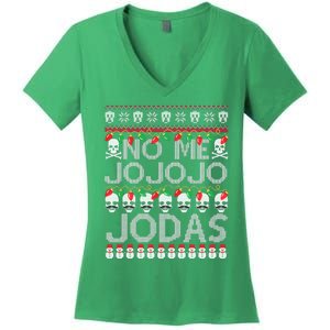 No Me Jo Jo Jo Jodas Christmas Women's V-Neck T-Shirt